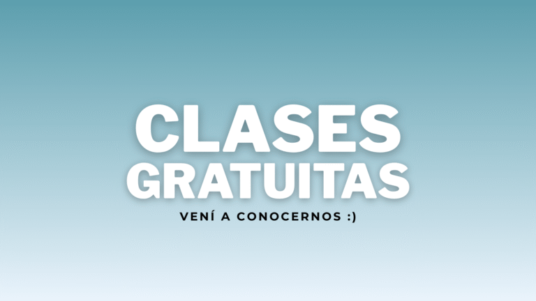 Banner con fondo celeste que dice “Clases gratuitas. Vení a conocernos :)”